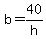 b+=+40%2Fh