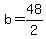 b+=+48%2F2