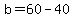 b+=+60+-+40