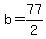 b+=+77%2F2
