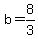 b+=+8%2F3