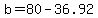 b+=+80+-+36.92