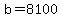 b+=+8100