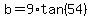 b+=+9%2Atan%2854%29