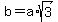 b+=+a%2Asqrt%283%29