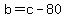 b+=+c-+80