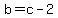b+=+c-2