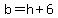 b+=+h+%2B+6