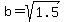 b+=+sqrt%281.5%29