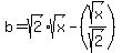 b+=+sqrt%282%29%2Asqrt%28x%29+-+%28sqrt%28x%29%2Fsqrt%282%29%29