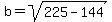 b+=+sqrt%28225-144%29