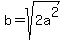 b+=+sqrt%282a%5E2%29
