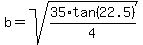 b+=+sqrt%2835%2Atan%2822.5%29%2F4%29