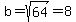 b+=+sqrt%2864%29+=+8