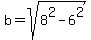 b+=+sqrt%288%5E2+-+6%5E2%29