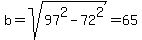 b+=+sqrt%2897%5E2+-+72%5E2%29+=+65