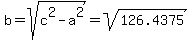 b+=+sqrt%28c%5E2+-+a%5E2%29+=+sqrt%28126.4375%29