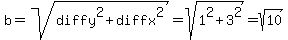b+=+sqrt%28diffy%5E2+%2B+diffx%5E2%29+=+sqrt%281%5E2+%2B+3%5E2%29+=+sqrt%2810%29