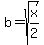 b+=+sqrt%28x%2F2%29