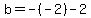 b+=-%28-2+%29+-+2