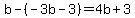 b-%28-3b-3%29=4b%2B3