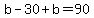 b-30%2Bb=90