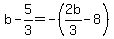 b-5%2F3=-%282b%2F3-8%29