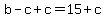 b-c%2Bc=15%2Bc
