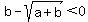 b-sqrt%28a%2Bb%29%3C0