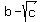 b-sqrt%28c%29