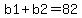 b1%2Bb2=82