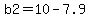 b2=10-7.9