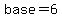 base=6