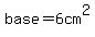 base=6cm%5E2