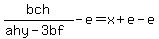 bch%2F%28ahy-3bf%29-e=x%2Be-e