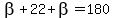 beta%2B22%2Bbeta=180