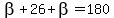 beta%2B26%2Bbeta=180