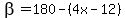 beta=180-%284x+-12%29