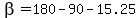 beta=180-90-15.25