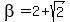 beta=2%2Bsqrt%282%29