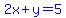 blue%282x%2By=5%29