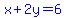 blue%28x%2B2y=6%29