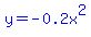 blue%28y=-0.2x%5E2%29