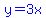 blue%28y=3x%29