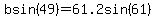 bsin%2849%29=61.2sin%2861%29