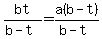 bt%2F%28b-t%29=a%28b-t%29%2F%28b-t%29