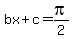 bx%2Bc+=+pi%2F2