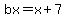 bx=x%2B7