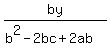 by+%2F+%28b%5E2+-+2bc+%2B+2ab%29