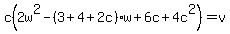 c%282w%5E2-%283%2B4%2B2c%29w%2B6c%2B4c%5E2%29=v